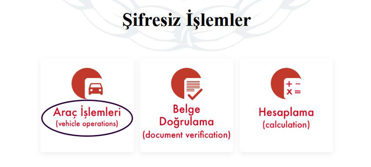 Select “Araç İşlemleri” to start vehicle payments